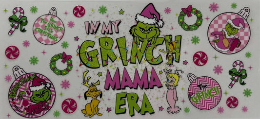 IN MY GRINCH MAMA ERA